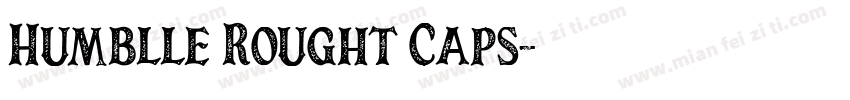 Humblle Rought Caps字体转换